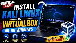 How to Install Kali Linux in VirtualBox on Windows (2026) 🔥 Complete Beginner Guide | Step-by-Step