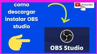 como descargar e instalar obs studio gratis y en español 2023