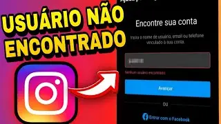 INSTAGRAM ERRO AO FAZER LOGIN USUARIO NAO ENCONTRADO como resolver