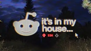 Horrifying Reddit Horror Stories
