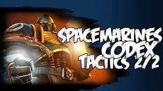 New Space Marines 2015 Codex Review Finale