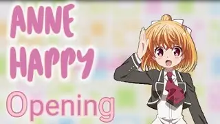 Anne happy opening