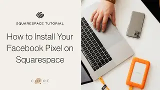 How To Install A Facebook Pixel On Your Squarespace Website