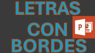 ¿Cómo Hacer Letras Con Bordes En Power Point? - Escribir Texto Con Contorno De Color