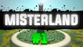 COMIENZA NUESTA AVENTURA | MisterLand #1 | MrLouis64