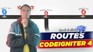 Routes in codeigniter 4 | Codeigniter 4 routes not working | Routes in ci4 | Custom routes in Hindi