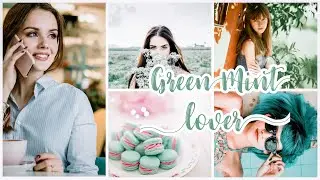 Lightroom Mobile Presets Free Dng | | ep.2 Green Mint Lover Preset |สอนคุมโทน IG|สอนแต่งรูป บนมือถือ