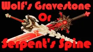 Wolf's Gravestone vs Serpent's Spine | Genshin Impact