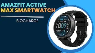 New Amazfit Active Max Spotted Again – BioCharge Feature CONFIRMED!