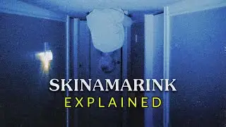 SKINAMARINK (2022) Explained