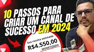 10 Passos Para Começar um Canal no Youtube de Sucesso do zero em 2024
