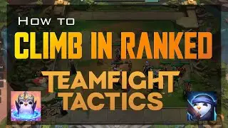 10 Tips to CLIMB IN RANKED | TFT Guide