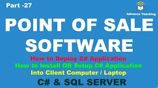 How to Deploy (Install) C# Application in Client Computer / Laptop