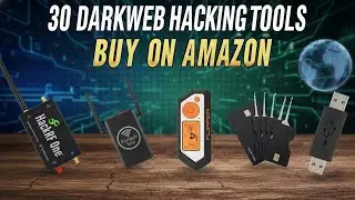 30 “DARK WEB” Illegal Hacking Tools You Can Easily Buy On Amazon!