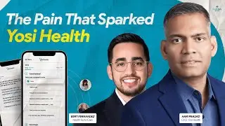 S2E4: The Pain That Sparked Yosi Health | HealthTech2Care Podcast With Bert Fernandez