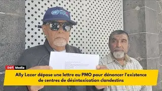 Ally Lazer dépose une lettre au PMO pour dénoncer des centres de désintoxication clandestins