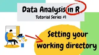 How to set working directory in R Studio (Data Analysis Basics in R # 1)