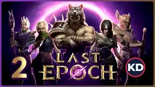 It gets better and better! | Last Epoch Playthrough - Part 2