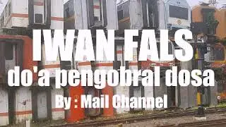 IWAN FALS - DOA PENGOBRAL DOSA ( VIDEO LIRIK )