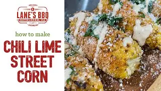 How to make the best Chili Lime Street Corn