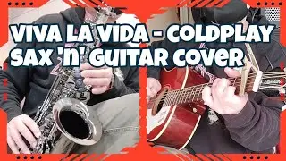 【くりっち自習】Coldplay - Viva La Vida (Saxophone & Guitar cover) 2024/02/12