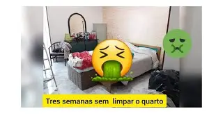 FAXINA  PESADA NO QUARTO