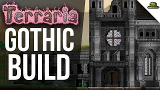 Incredible Gothic Cathedral | TERRARIA 1.4.1 SPEED BUILD | 10K Special!