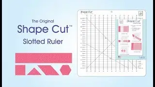 June Tailor® Shape Cut™ Ruler Demonstration Video
