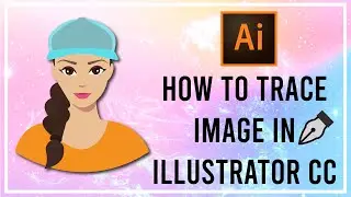 How to trace image in illustrator CC