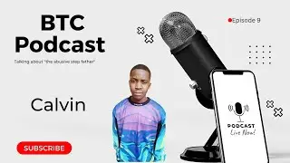 Step father_Cally_BTC PODCAST_Episode 9