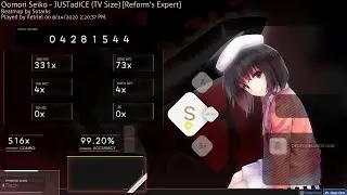 osu! | Oomori Seiko - JUSTadICE (TV Size) [Reform's Expert] 99.20% FC | 179pp