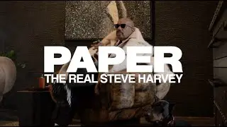 The Real Steve Harvey | PAPER