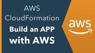 Build a Serverless Application with AWS and Cloudformation - Ep. 0