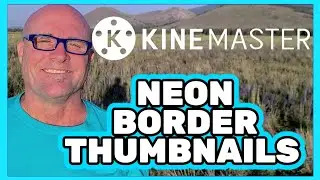 Neon Borders For YouTube Thumbnails - Kinemaster Tutorial to Make Your Content Pop