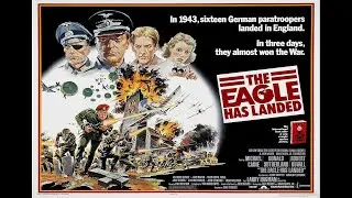 'The Eagle has Landed' 1976 Extended Cut ReEdit