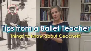 Tips from a Ballet Teacher - Things to know about Cecchetti