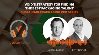 VOID's Strategy for Finding the Best Packaging Talent with CEO, James Gibson