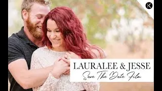 LauraLee & Jesse ~ Save-The-Date Film