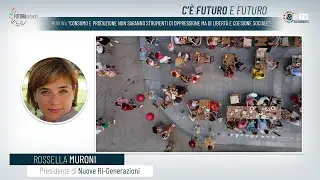 Muroni: “Consumo e produzione non saranno strumenti di oppressione ma di libertà e coesione sociale”