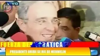 Alvaro Uribe se burla de Mermelin