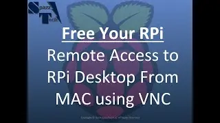 Remotely Access a Raspberry Pi Desktop from MAC OSX with VNC