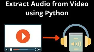 Uncover the Secret to Extracting Audio from Video with Python 