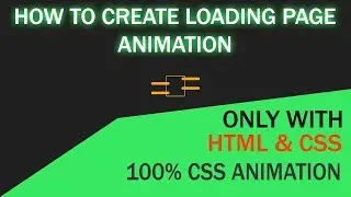 How to Create a Loading Page Animation | HTML & CSS