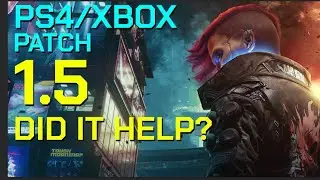 Cyberpunk 2077 - Update 1.5 on Last Gen