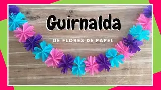 Guirnalda de flores de papel - Decoración Fácil