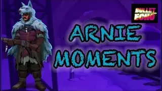 Arnie’s Carnage | Bullet Echo