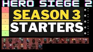 Hero Siege 2: Season 3 - Preliminary Starters Tier List