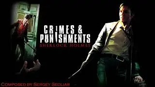 Sherlock Holmes Crimes&Punishment main soundtrack