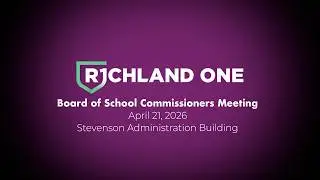 Richland One Board Meeting 4-21-2026
