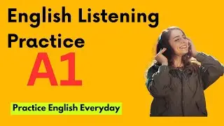 🎧A1 English Listening Practice: Speak English as a Native Speaker